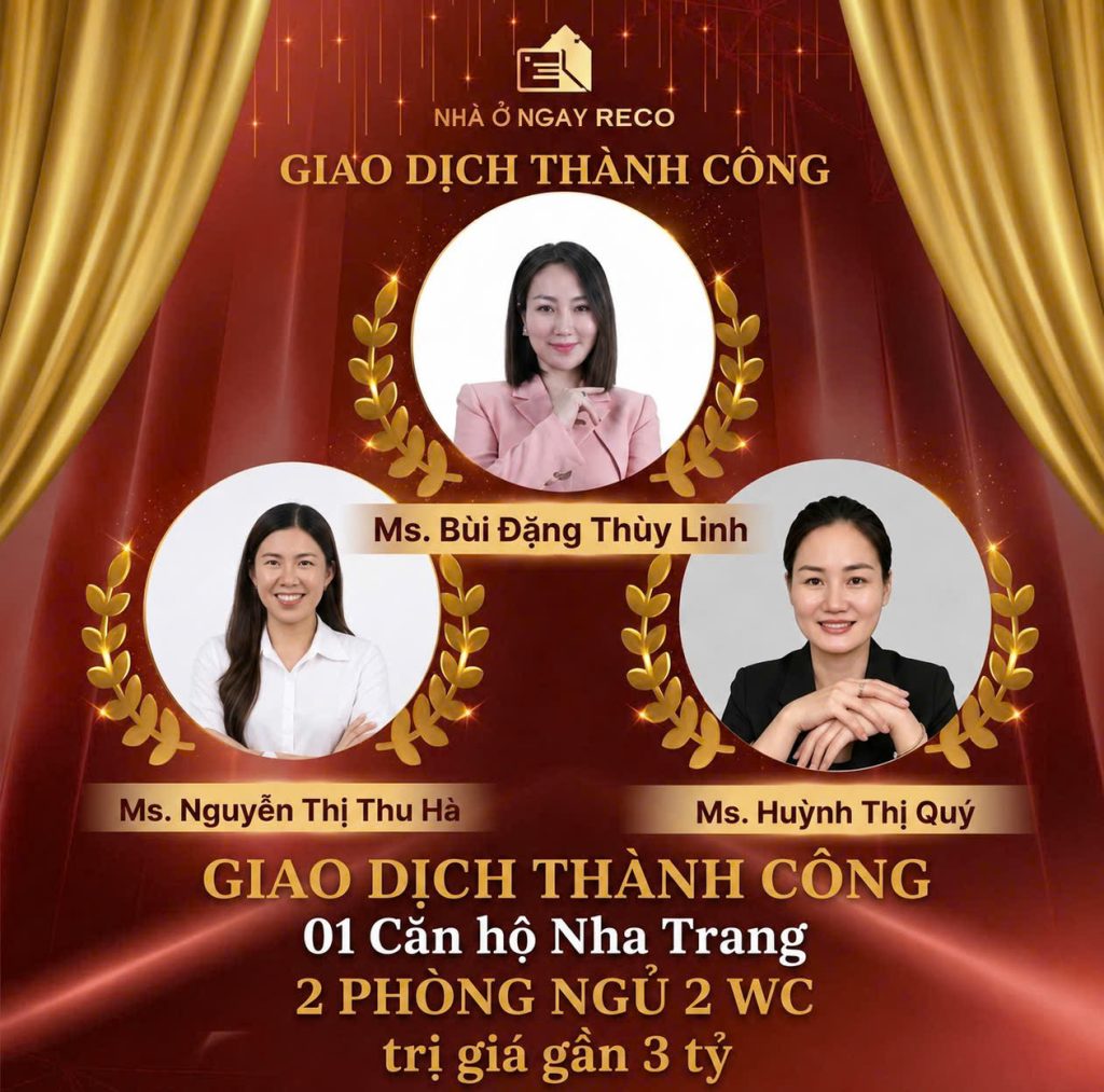 Ảnh giao dịch: Chúc mừng Ms. Bùi Đặng Thùy Linh – Ms. Nguyễn Thị Thu Hà – Ms. Huỳnh Thị Quý đã xuất sắc chốt thành công 01 căn hộ Nha Trang – 2 phòng ngủ, 2 WC, trị giá gần 3 tỷ đồng